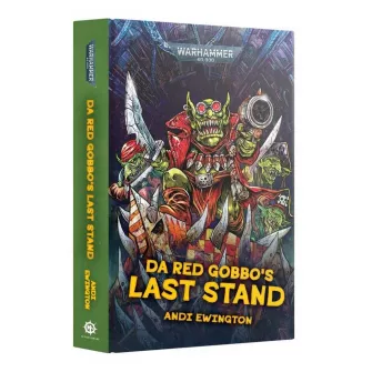 Warhammer knjige - Da Red Gobbo's Last Stand (hb)