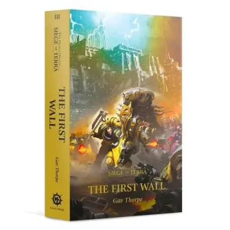 Warhammer knjige - Horus Heresy: S.O.T.: The First Wall